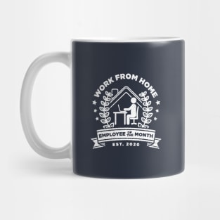 Work From Home: Employee of The Month - Funny Gift Mug